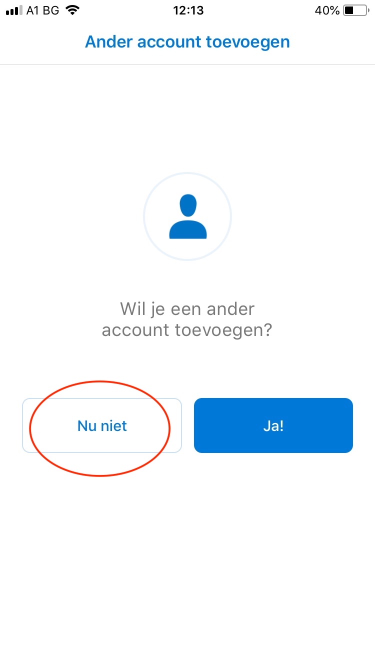 Ander account toevoegen? Nu niet